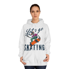 Lets Go Skating Unisex College Hoodie - Stylish & Cosy for Campus Life