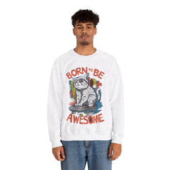 Born To Be Awesome Unisex Sweatshirt Design