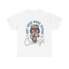 I Just Need More Coffee Unisex Cotton Tee - Extreme Dirt Bike Champion Shirt