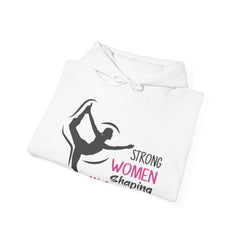 Strong Women Hooded Sweatshirt - Celebrate Empowerment and History