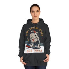 Thats Enough Study For Today Unisex College Hoodie - Stylish & Cosy for Campus Life