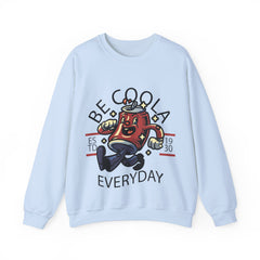 Be Coola Every Day Unisex Sweatshirt Design