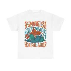 A Smooth Sea Never made a Skillful Sailor Heavy Unisex Cotton Tee - Extreme Dirt Bike Champion Shirt