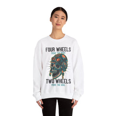 Four Wheels Move The Body Two Wheels Move The Soul Unisex Sweatshirt Design