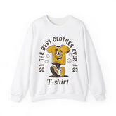 The Best Clothes Ever Unisex Sweatshirt Design
