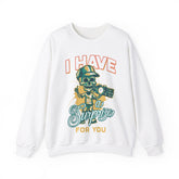 I Have A Surprise For You Unisex Sweatshirt Design