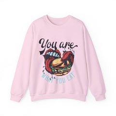 You Are What You Eat Unisex Sweatshirt Design