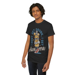 I Dont Get Drink I Get Awesome Heavy Unisex Cotton Tee - Extreme Dirt Bike Champion Shirt