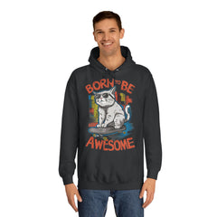 Born To Be Awesome Unisex College Hoodie - Stylish & Cosy for Campus Life