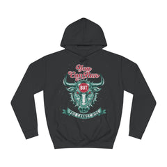You Can Run You Cannot Hide Unisex College Hoodie - Stylish & Cosy for Campus Life