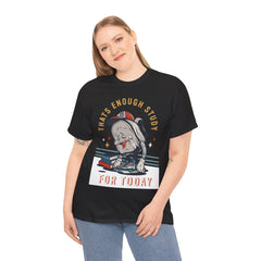 Thats Enough Study For Today Unisex Cotton Tee - Extreme Dirt Bike Champion Shirt