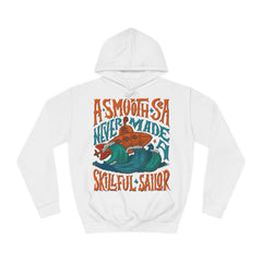 A Smooth Sea Never Made a Skillful Sailor Unisex College Hoodie - Stylish & Cosy for Campus Life