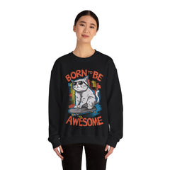 Born To Be Awesome Unisex Sweatshirt Design