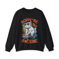 Born To Be Awesome Unisex Sweatshirt Design