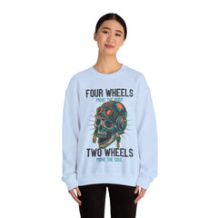 Four Wheels Move The Body Two Wheels Move The Soul Unisex Sweatshirt Design