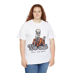 We Will Call You Back Unisex Cotton Tee - Extreme Dirt Bike Champion Shirt