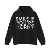 Funny Hoodie: 'Smile If You're Horny' Unisex Heavy Blend Sweatshirt