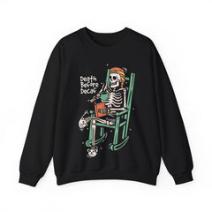 Death Before Decafe Unisex Sweatshirt Design