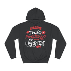 Girl Independence is Happiness College Hoodie - Stylish & Cosy for Campus Life