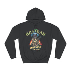 Old Mexican Will Sing For You Unisex College Hoodie - Stylish & Cosy for Campus Life