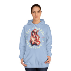 I See Humans But No Humanity Unisex College Hoodie - Stylish & Cosy for Campus Life