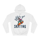 Lets Go Skating Unisex College Hoodie - Stylish & Cosy for Campus Life
