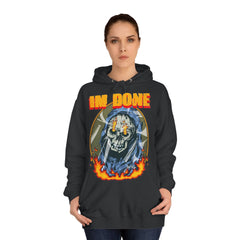 I Am Done Unisex College Hoodie - Stylish & Cosy for Campus Life