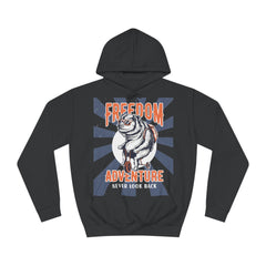 Freedom Adventure Never look Back Unisex College Hoodie - Stylish & Cosy for Campus Life