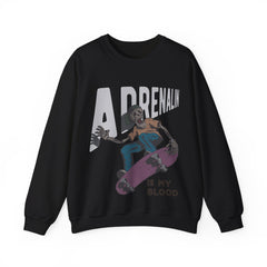 A Drenalin is My Blood Unisex Sweatshirt Design