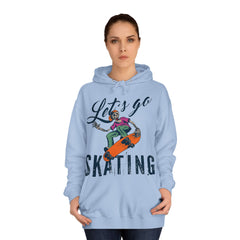 Lets Go Skating Unisex College Hoodie - Stylish & Cosy for Campus Life