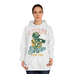 I Have A Surprise For You Unisex College Hoodie - Stylish & Cosy for Campus Life
