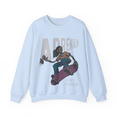 A Drenalin is My Blood Unisex Sweatshirt Design