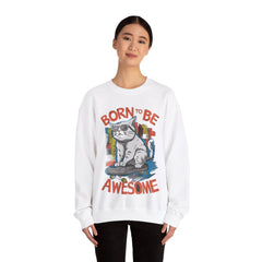 Born To Be Awesome Unisex Sweatshirt Design