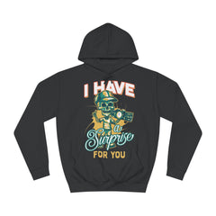 I Have A Surprise For You Unisex College Hoodie - Stylish & Cosy for Campus Life