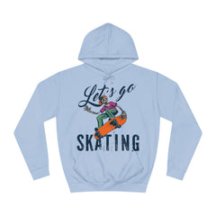 Lets Go Skating Unisex College Hoodie - Stylish & Cosy for Campus Life